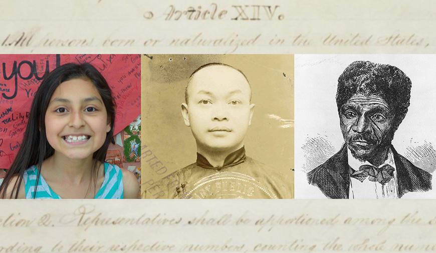 14: Dred Scott, Wong Kim Ark, & Vanessa Lopez